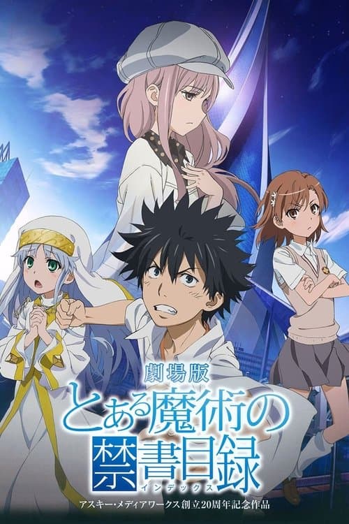 A Certain Magical Index: The Movie －The Miracle of Endymion afişi