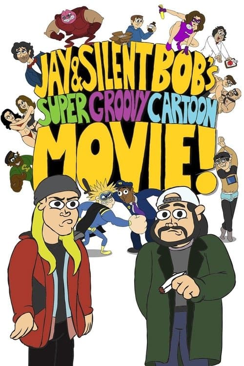 Jay and Silent Bob's Super Groovy Cartoon Movie afişi