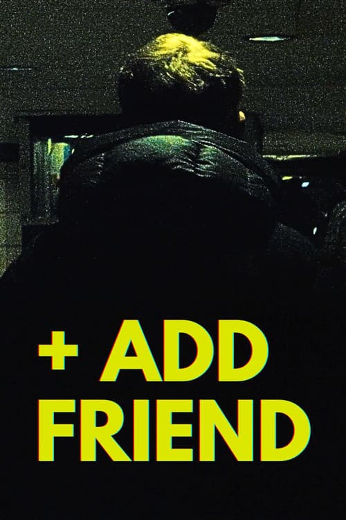 + Add Friend afişi