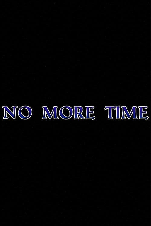 No More Time afişi