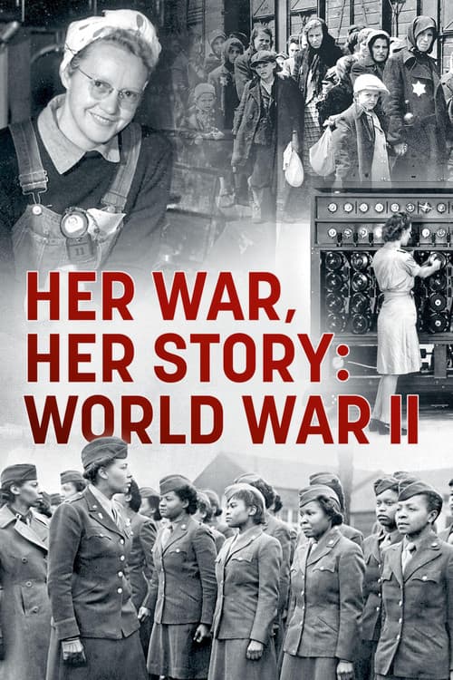 Her War, Her Story: World War II afişi