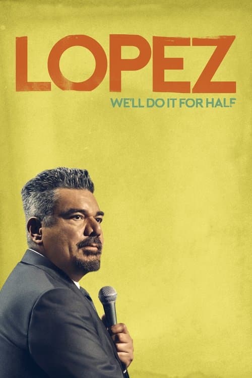 George Lopez: We'll Do It for Half afişi