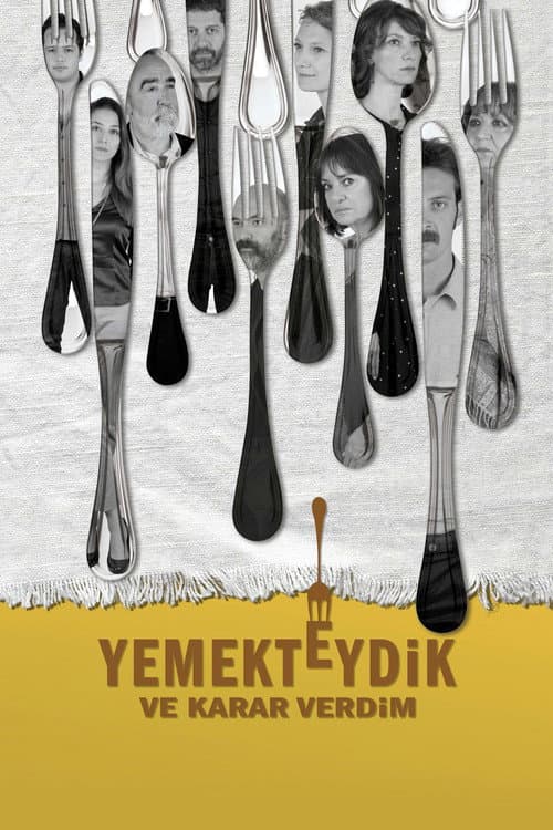 Yemekteydik ve Karar Verdim afişi
