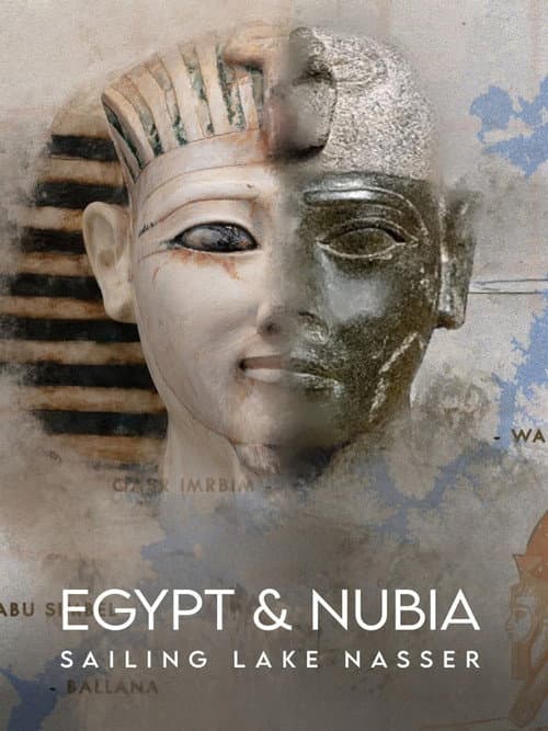 Egypt and Nubia: Sailing Lake Nasser afişi