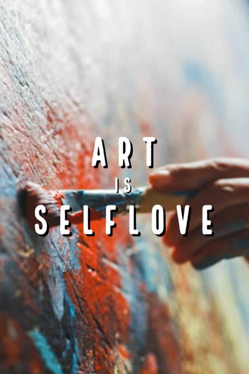 Art is Self Love afişi
