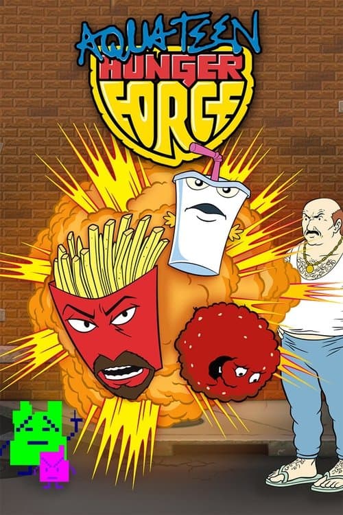Aqua Teen Hunger Force afişi