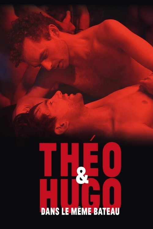 Théo et Hugo dans le même bateau afişi