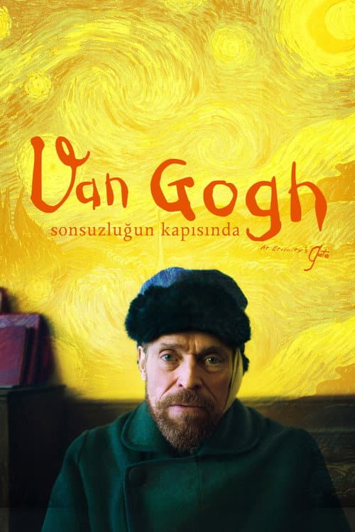 Van Gogh: Sonsuzluğun Kapısında afişi