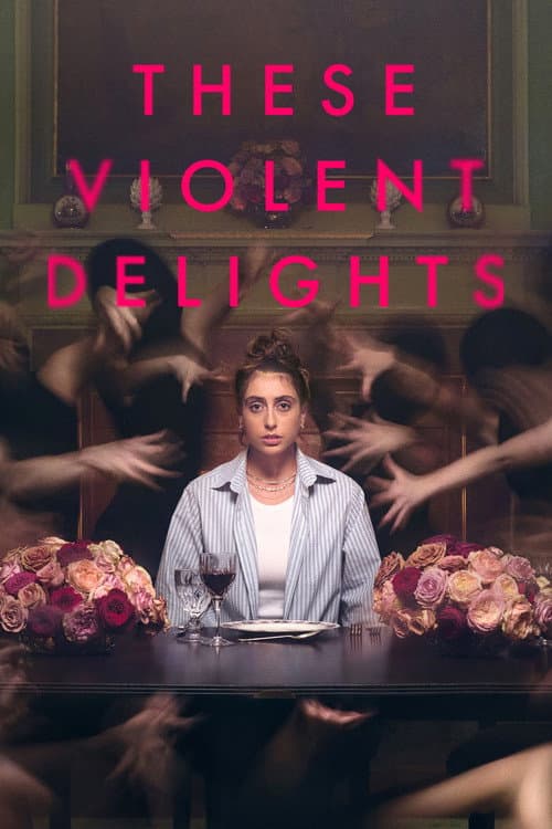 These Violent Delights afişi