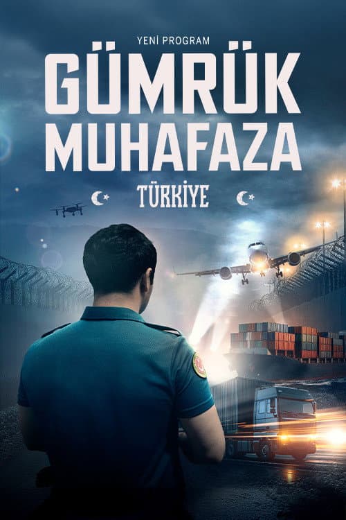 Gümrük Muhafaza Türkiye afişi