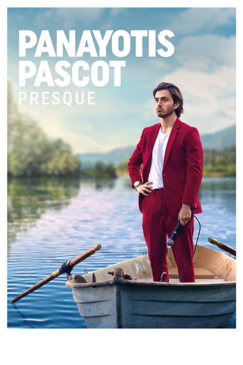 Panayotis Pascot : Presque afişi