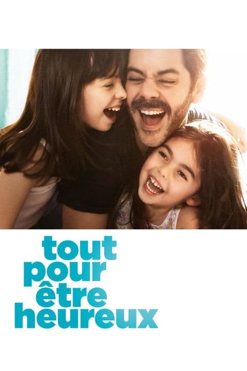 Tout pour être heureux afişi