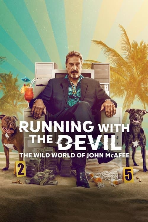Running with the Devil: The Wild World of John McAfee afişi