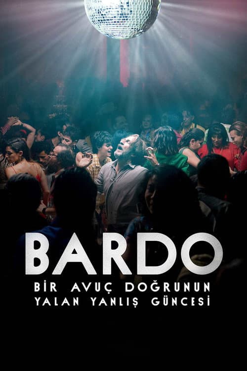 BARDO, Bir Avuç Doğrunun Yalan Yanlış Güncesi afişi