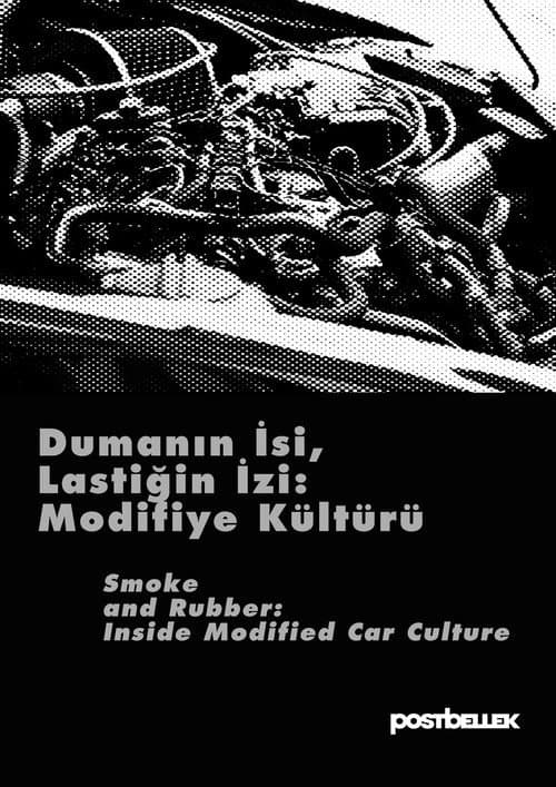 Dumanın İsi, Lastiğin İzi: Modifiye Kültürü afişi