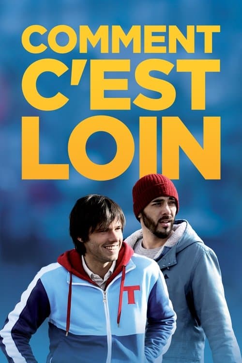 Comment c'est loin afişi