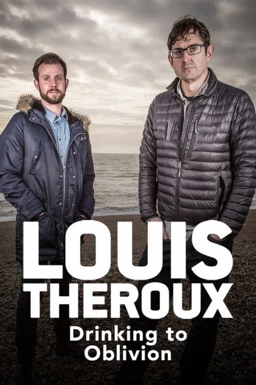 Louis Theroux: Drinking to Oblivion afişi