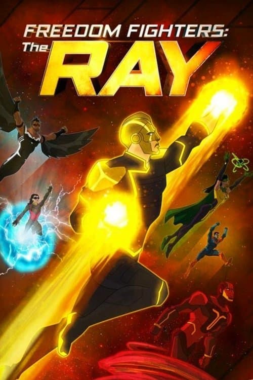 Hürriyet Savaşçıları: The Ray afişi
