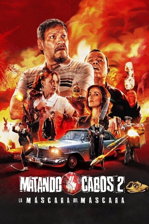 Matando Cabos 2: La Máscara del Máscara afişi