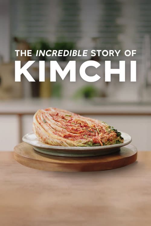 The Incredible Story of Kimchi afişi