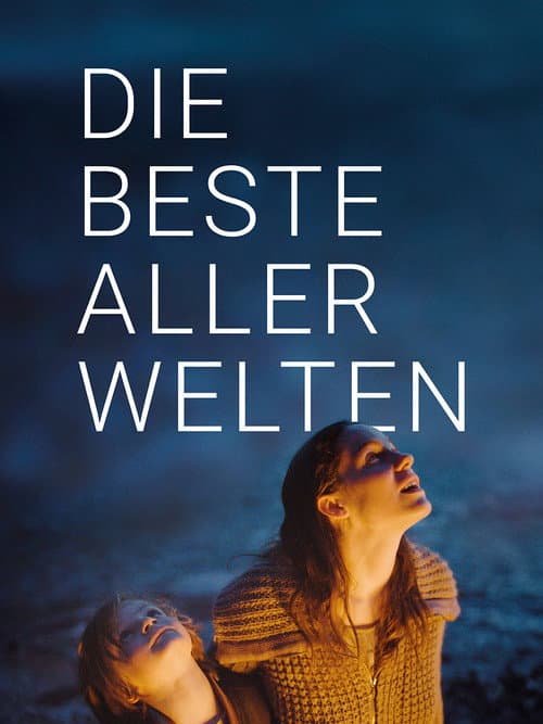 Die beste aller Welten afişi