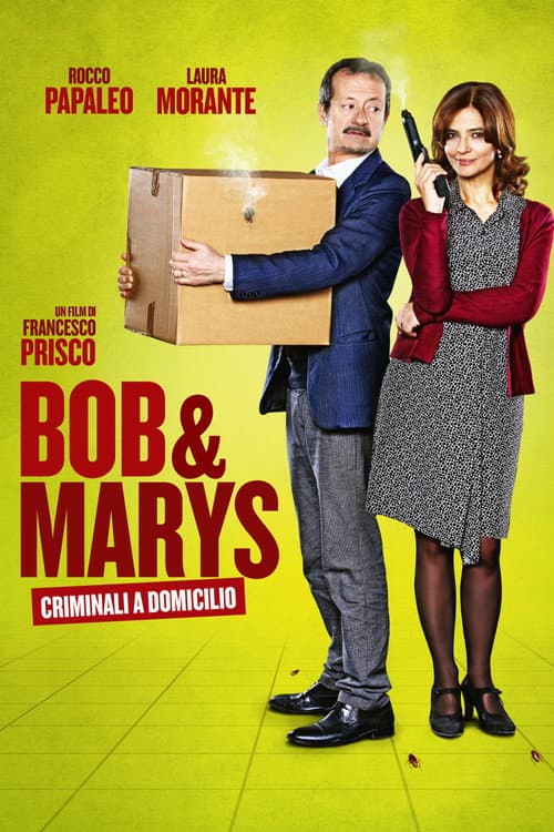 Bob & Marys - Criminali a domicilio afişi