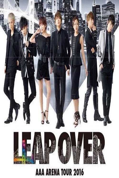AAA ARENA TOUR 2016 - LEAP OVER - afişi