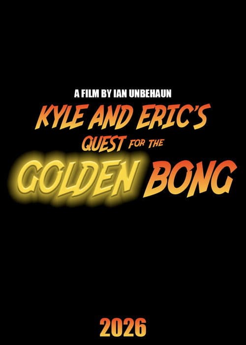 Kyle and Eric's Quest for the Golden Bong afişi