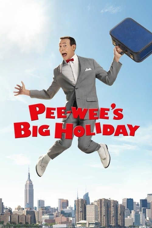 Pee-wee's Big Holiday afişi