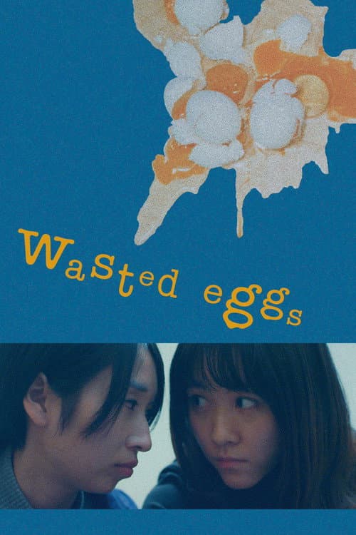 Wasted Eggs afişi