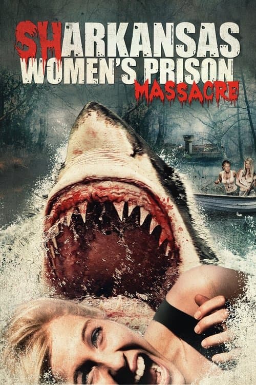 Sharkansas Women's Prison Massacre afişi