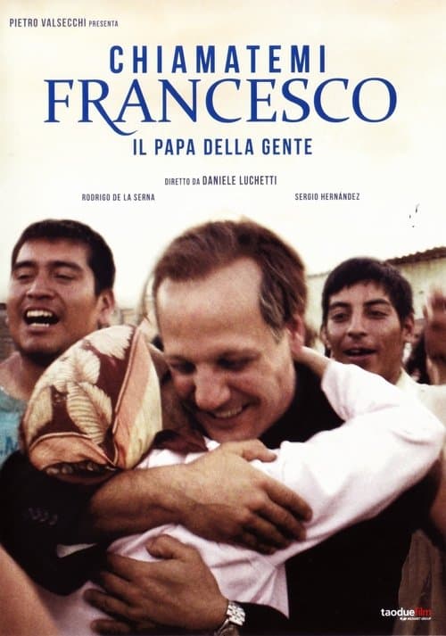 Chiamatemi Francesco - Il Papa della gente afişi