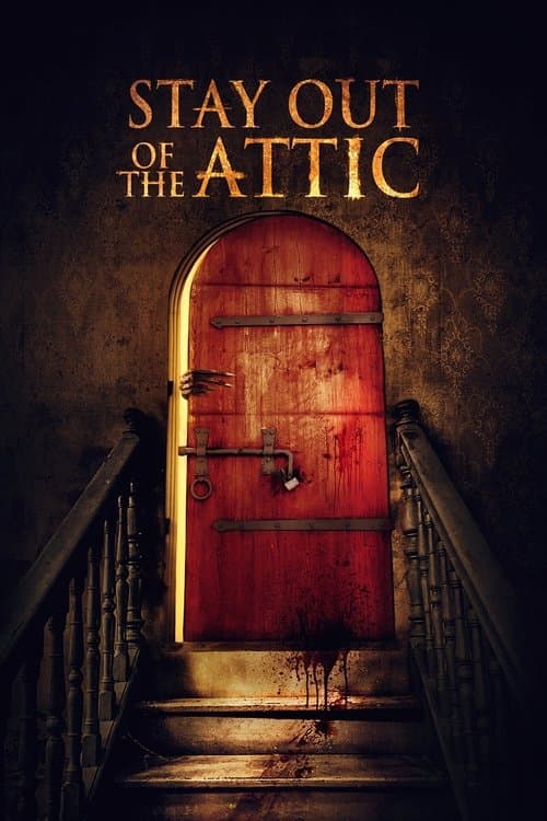 Stay Out of the Attic afişi