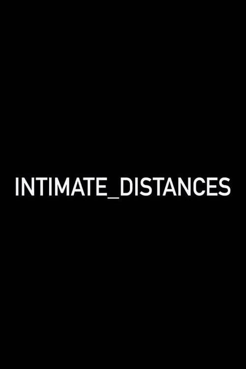 Intimate Distances afişi