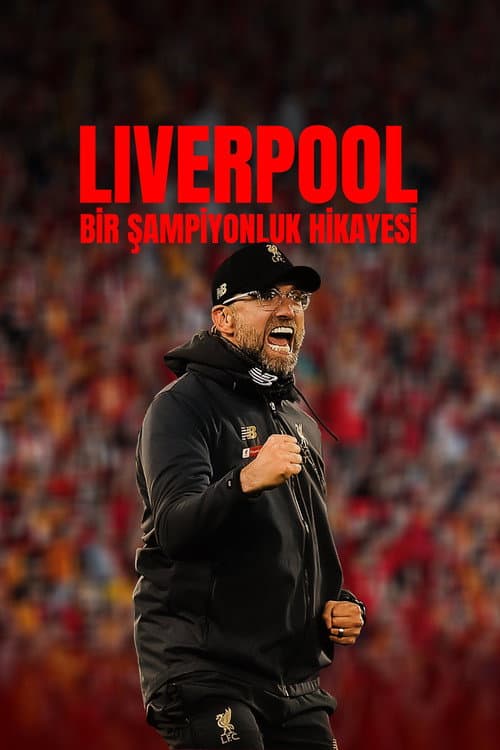 Liverpool: Bir Şampiyonluk Hikayesi afişi