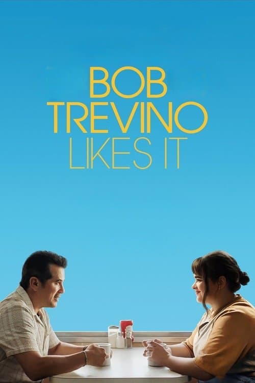 Bob Trevino Likes It afişi