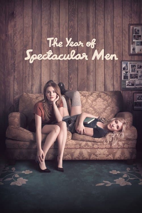 The Year of Spectacular Men afişi
