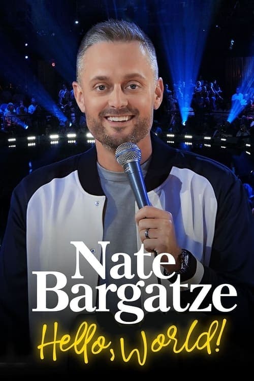 Nate Bargatze: Hello World afişi