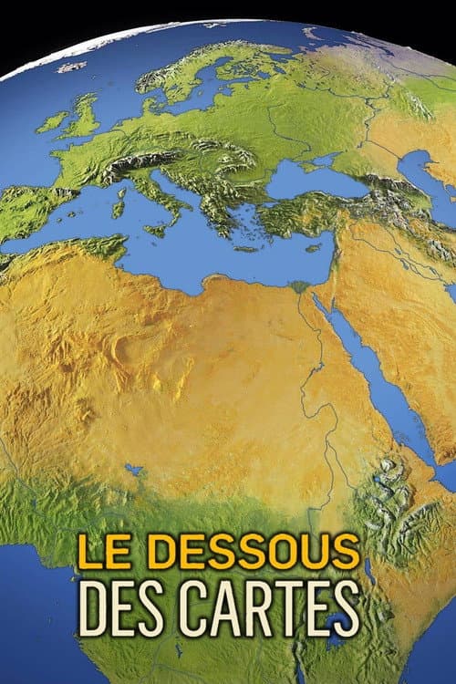 Le Dessous des cartes afişi