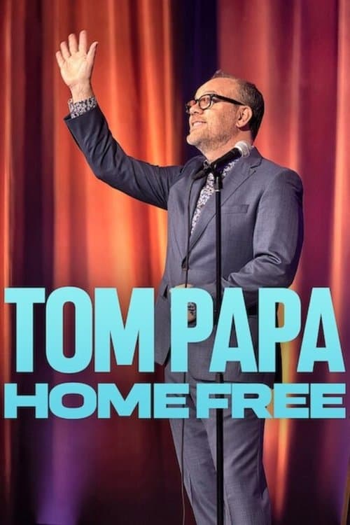 Tom Papa: Home Free afişi