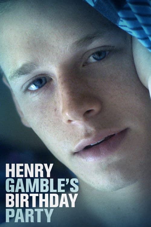 Henry Gamble's Birthday Party afişi