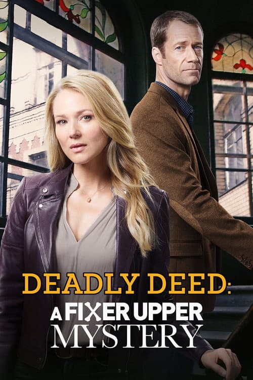 Deadly Deed: A Fixer Upper Mystery afişi