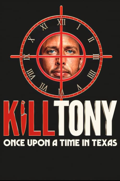 Kill Tony: Once Upon a Time in Texas afişi