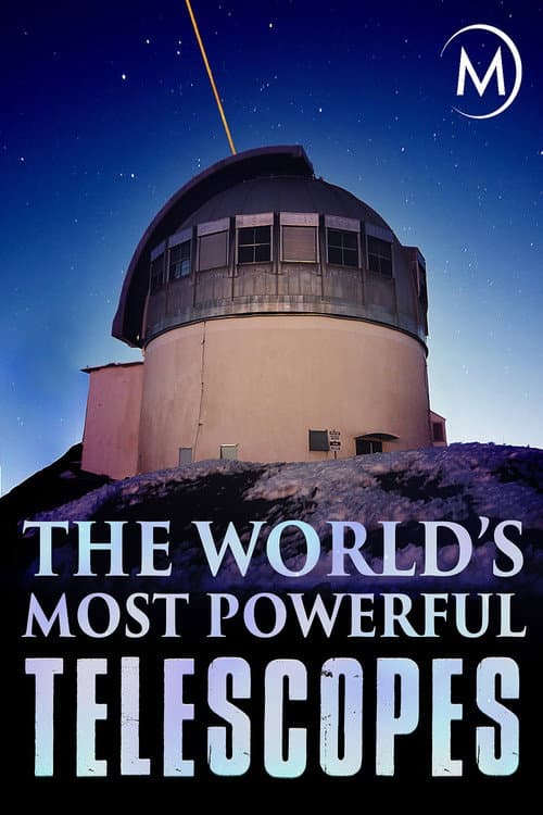 The World's Most Powerful Telescopes afişi