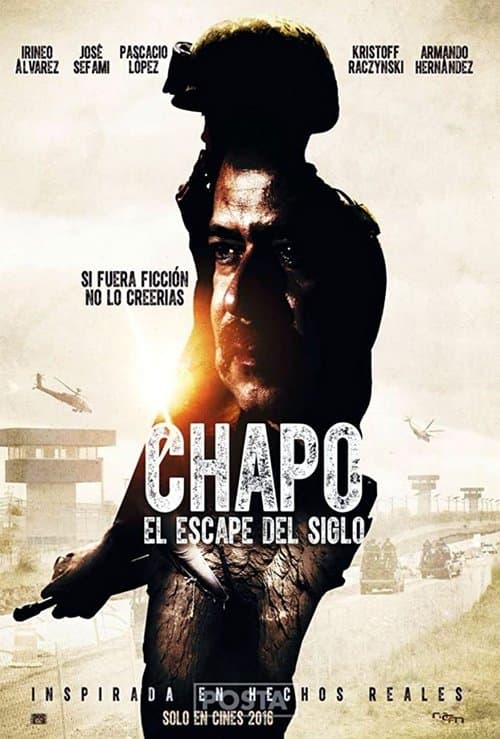 Chapo: El Escape Del Siglo afişi