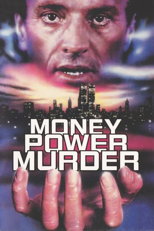 Money, Power, Murder. afişi