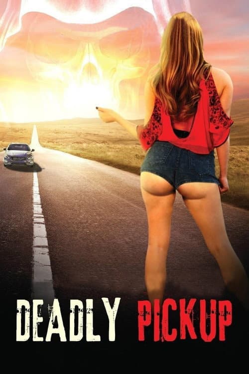 Deadly Pickup afişi