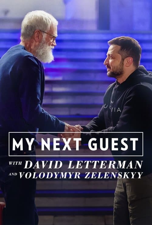My Next Guest with David Letterman and Volodymyr Zelenskyy afişi