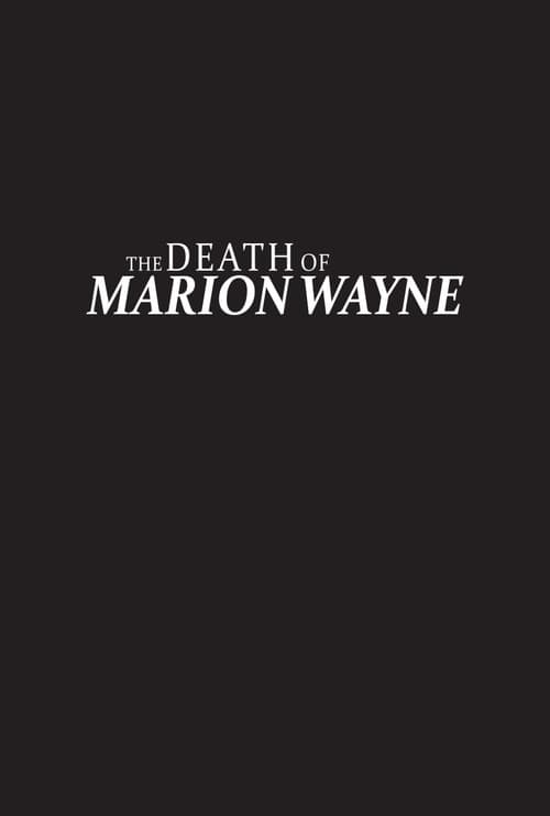 The Death of Marion Wayne afişi