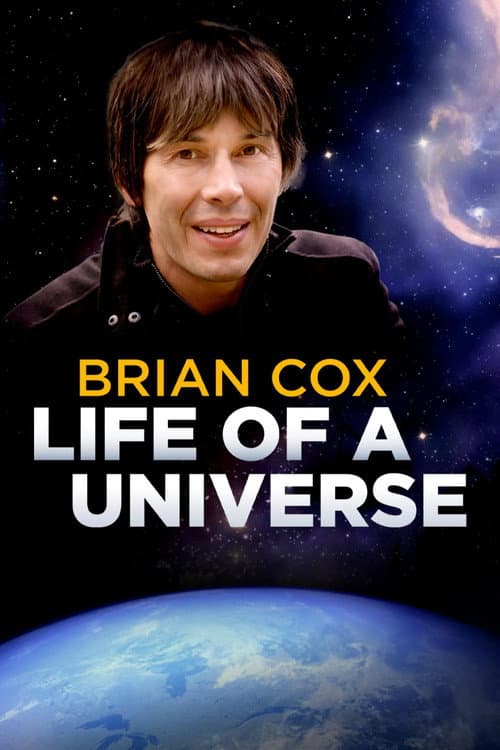 Brian Cox: Life Of A Universe afişi